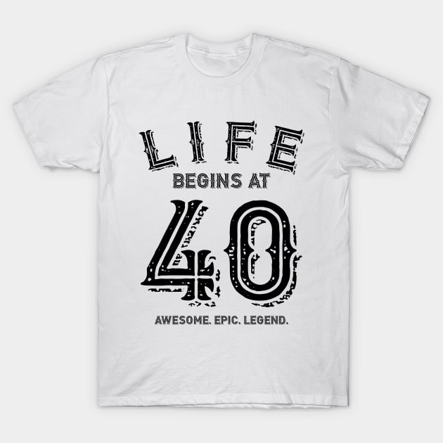 Life Begins at 40 T-Shirt by colorsplash